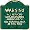 Signmission Warning All Persons Not Associated W/ Church Use Parking Area Own Risk Alum, 18" x 18", G-1818-22717 A-DES-G-1818-22717 - alternate 1